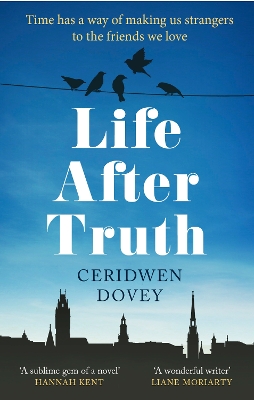 Life After Truth by Ceridwen Dovey