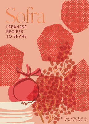 Sofra: Lebanese Recipes to Share book