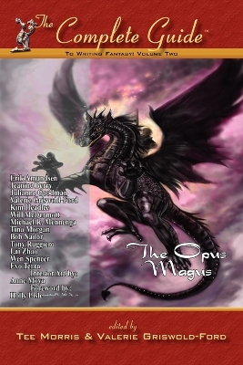 The Complete Guide to Writing Fantasy, Volume Two~The Opus Magus book