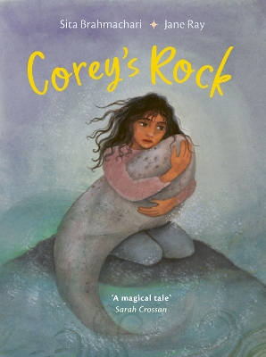 Corey's Rock by Sita Brahmachari