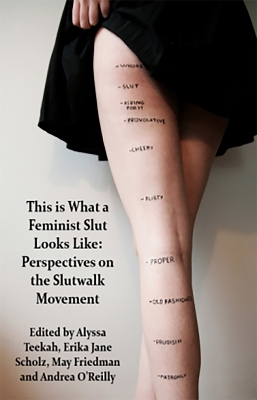 This is What a Feminist Slut Looks Like book