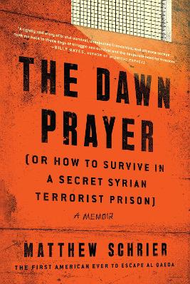 The Dawn Prayer: A Memoir by Matthew Schrier