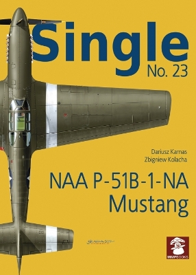 Single 23: NAA P-51B-1-NA Mustang book