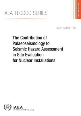 contribution of palaeoseismology to seismic hazard assessment in site evaluation for nuclear installations book