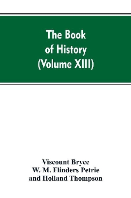 The Book of history: A history of all nations from the earliest times to the present, with over 8,000 (Volume XIII) book