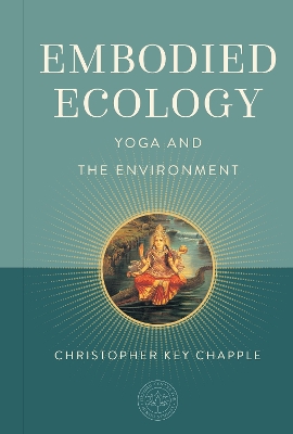 Embodied Ecology: Yoga and the Environment book