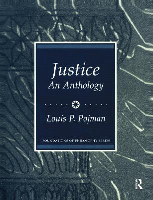 Justice: An Anthology by Louis P. Pojman