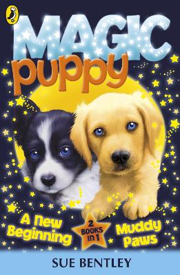 Magic Puppy: A New Beginning and Muddy Paws book