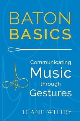 Baton Basics by Diane Wittry