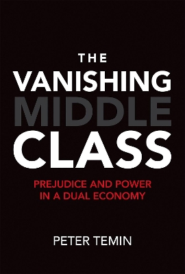 The Vanishing Middle Class by Peter Temin