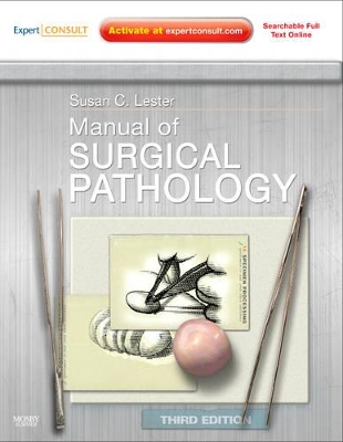 Manual of Surgical Pathology by Susan C. Lester