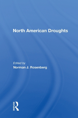 North American Droughts by Norman J. Rosenberg