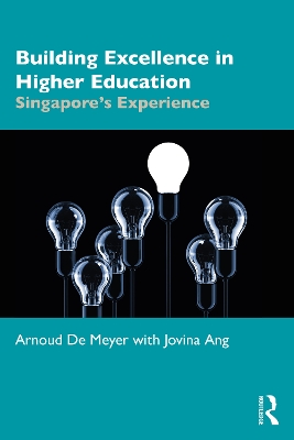 Building Excellence in Higher Education: Singapore’s Experience book