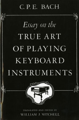 Essay on the True Art of Playing Keyboard Instruments book