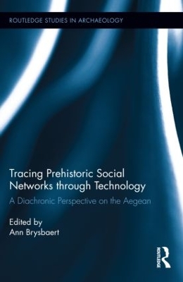 Tracing Prehistoric Social Networks through Technology book