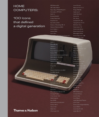 Home Computers: 100 Icons that Defined a Digital Generation book