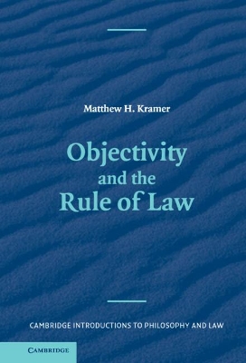 Objectivity and the Rule of Law book