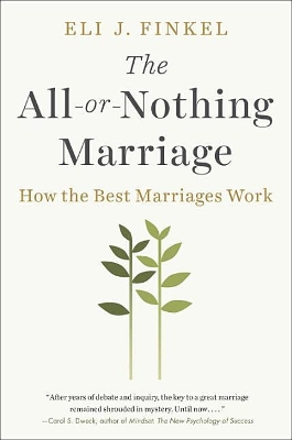 All-Or-Nothing Marriage by Eli J. Finkel