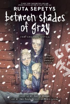 Between Shades of Gray: The Graphic Novel by Ruta Sepetys