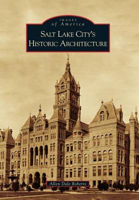 Salt Lake City's Historic Architecture book