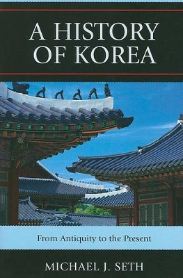 A History of Korea by Michael J. Seth