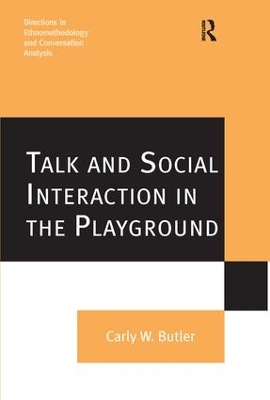 Talk and Social Interaction in the Playground by Carly W. Butler