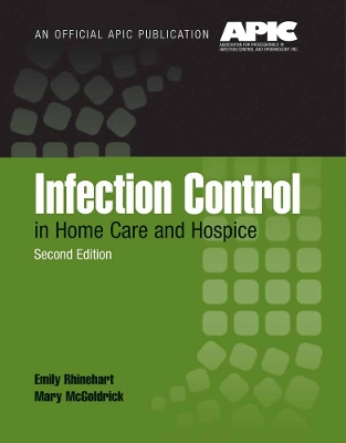 Infection Control in Home Care and Hospice book