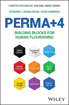 PERMA+4: Building Blocks for Human Flourishing book