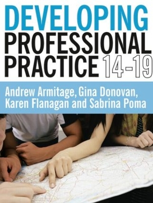 Developing Professional Practice 14-19 by Andrew Armitage