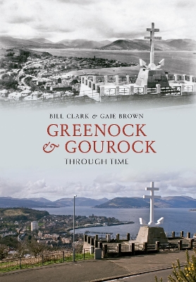 Greenock & Gourock Through Time book