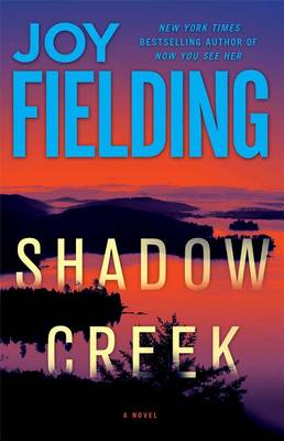 Shadow Creek by Joy Fielding