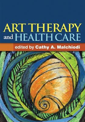 Art Therapy and Health Care book