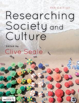 Researching Society and Culture by Clive Seale