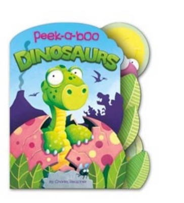 Peek-a-Boo Dinosaurs by Charles Reasoner