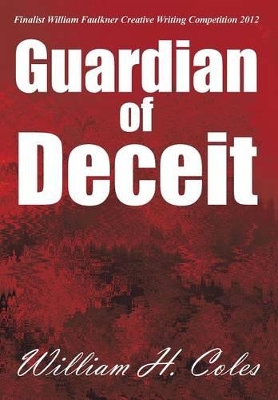 Guardian of Deceit by William H Coles