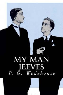 My Man Jeeves by P G Wodehouse