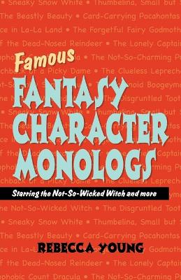 Famous Fantasy Character Monlogs book