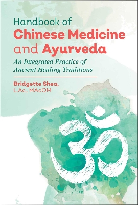 Handbook of Chinese Medicine and Ayurveda book