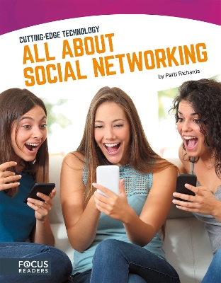 Cutting Edge Technology: All About Social Networking by Patti Richards