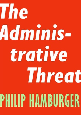 The Administrative Threat book