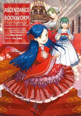 Ascendance of a Bookworm: Part 4 Volume 5 (Light Novel) book