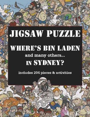 Where's Bin Laden in Sydney? Jigsaw Puzzle by Daniel Lalic