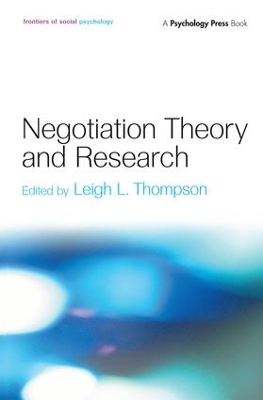 Negotiation Theory and Research by Leigh L. Thompson