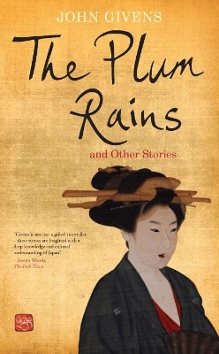 The Plum Rains and Other Stories by John Givens