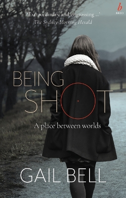 Being Shot: A Place Between Worlds book