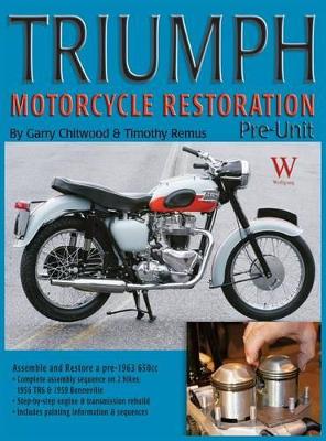 Triumph Motorcycle Restoration by Timothy Remus