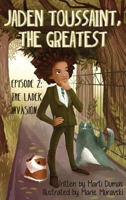 Jaden Toussaint, the Greatest Episode 2 by Marti Dumas