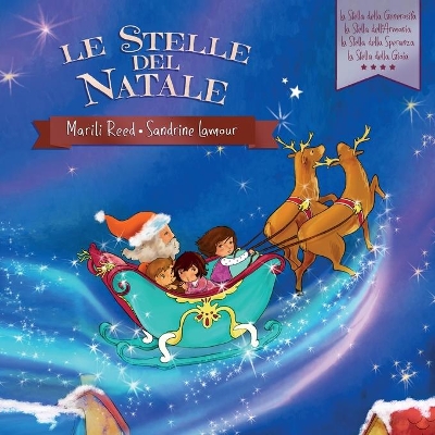 Le Stelle del Natale: La Stella della Generosità - La Stella dell'Armonia - La Stella della Speranza - La Stella della Gioia book