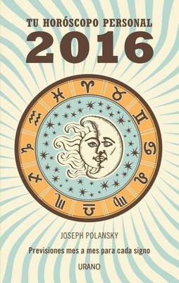 2016 - Tu Horoscopo Personal by Joseph Polansky
