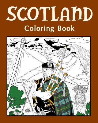 Scotland Coloring Book: Painting on Scottish Landmarks and Iconic, Gifts for Scotland Tourist book